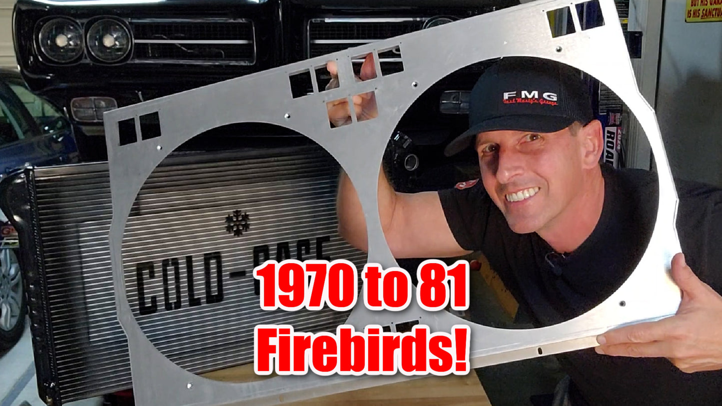 1970 to 1981 Pontiac Firebird Shroud for Cold Case GPF18 fits 14 inch fans. Powder Coated or Raw Aluminum