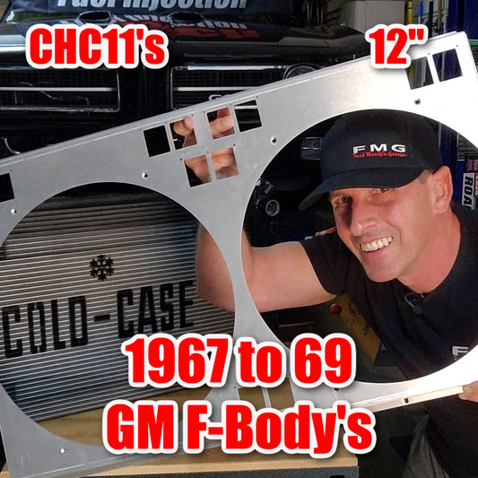 1967 to 1969 GM F-Body Shroud for Cold Case CHC11 or CHC547 fits 12 inch fans Powder Coated or Raw Aluminum