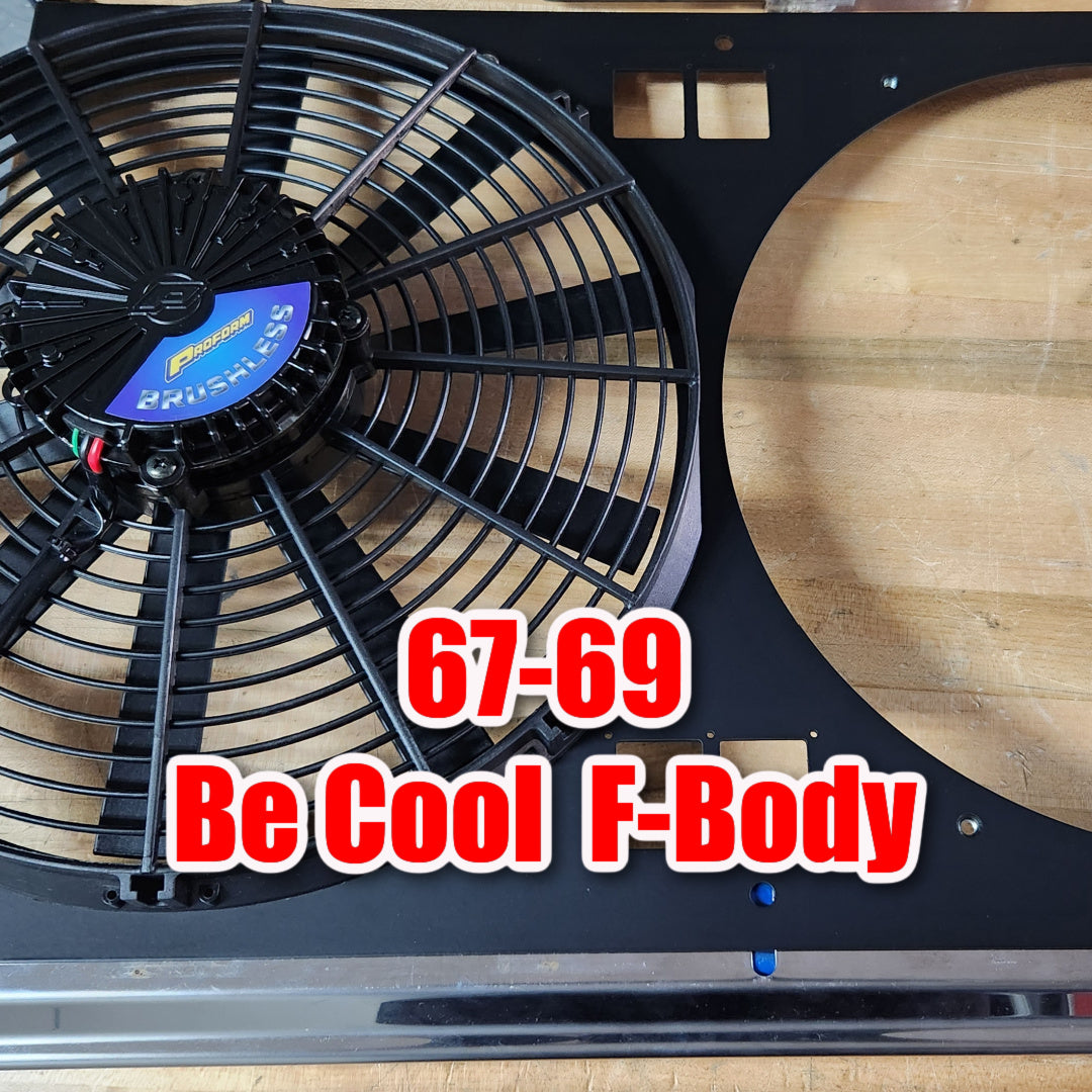 Custom BeCool Fan Shroud Kit WITH Dual 14" Proform Brushless fans replaces fan kit used on 81168