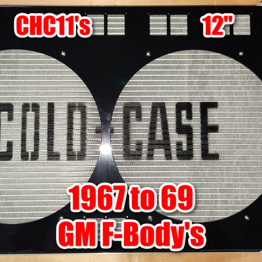 1967 to 1969 GM F-Body Shroud for Cold Case CHC11 or CHC547 fits 12 inch fans Powder Coated or Raw Aluminum