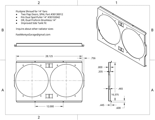 Fluidyne custom shroud for Dual 14 inch fans.