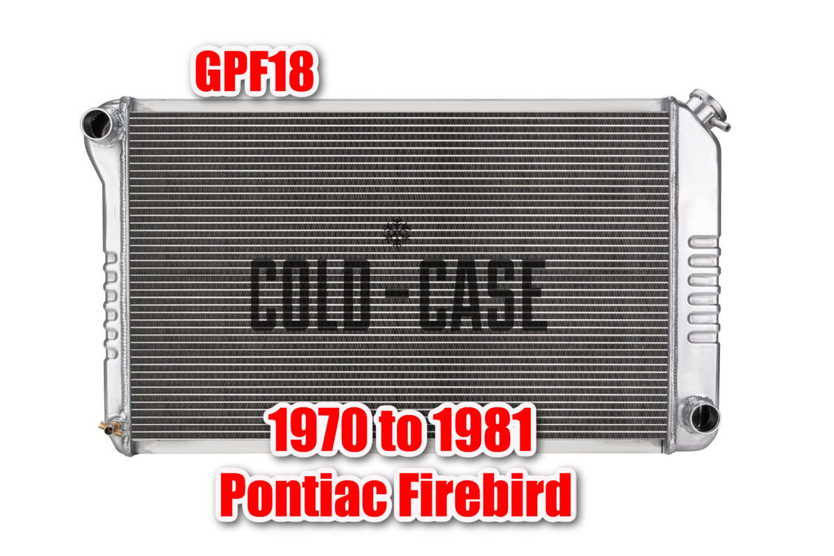 1970 to 1981 Pontiac Firebird - Cold Case GPF18 - Radiator Options