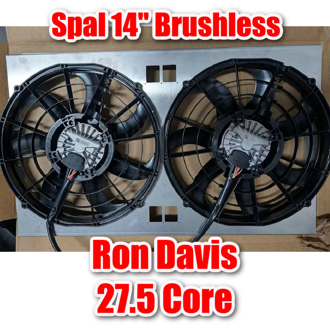 Ron Davis 27.5 x 16.75 Custom Shroud for Spal 14" Brushless fans